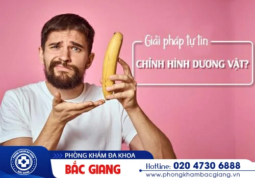 Phái manh có nên chỉnh hình dương vật không? Phẫu thuật ở đâu tốt nhất?