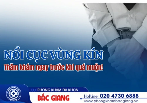 Đừng Chủ Quan Khi Nổi Cục Vùng Kín Ở Nam Giới - Giải Thích Từ Bác Sĩ Chuyên Khoa