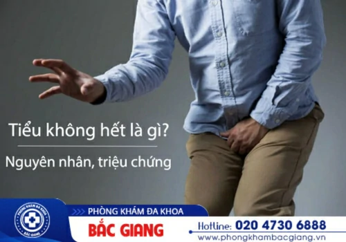 Tiểu không hết ở nam: Nguyên nhân dấu hiệu và cách điều trị