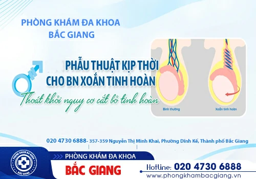 Xoắn tinh hoàn - Trường hợp cấp cứu ngoại khoa cần điều trị kịp thời