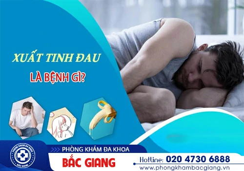 Tại sao phái mạnh xuất tinh bị đau buốt?